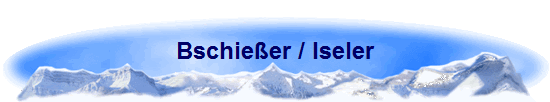 Bschieer / Iseler