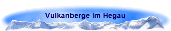 Vulkanberge im Hegau